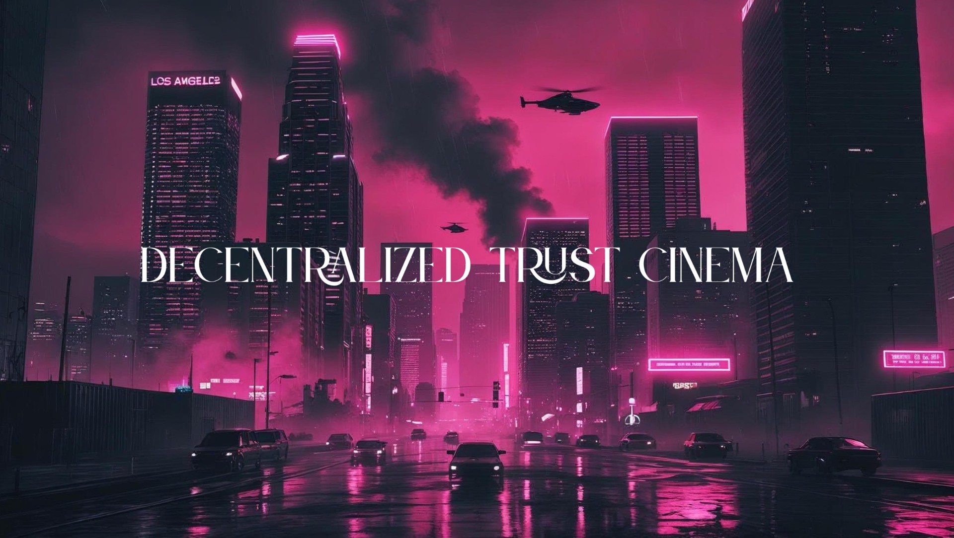 DECENTRALIZED TRUST CINEMA — TRUEHNFLIX ECONOMY pillar